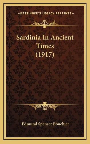 Cover image for Sardinia in Ancient Times (1917)