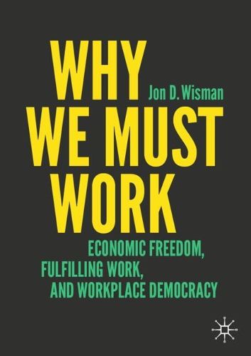 Cover image for Why We Must Work