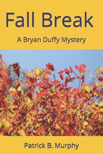 Fall Break - A Bryan Duffy Mystery