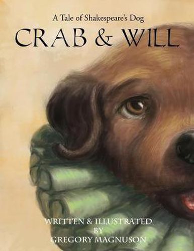 Cover image for Crab & Will, A Tale of Shakespeare's Dog