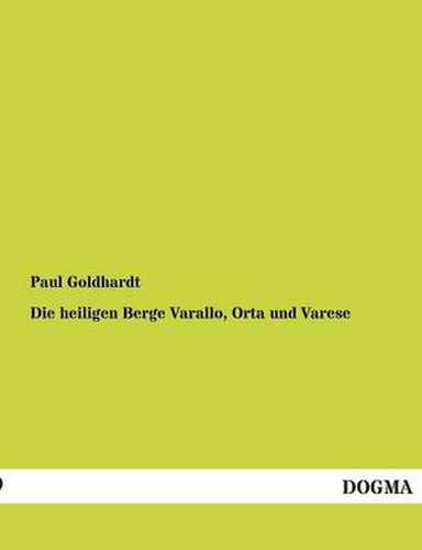 Cover image for Die heiligen Berge Varallo, Orta und Varese