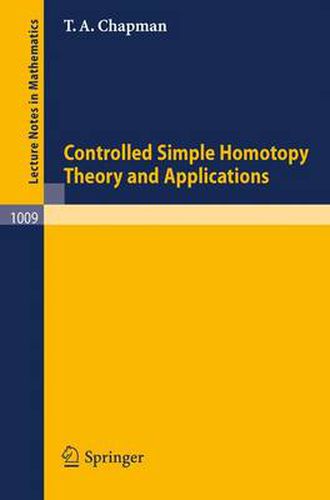 Cover image for Controlled Simple Homotopy Theory and Applications
