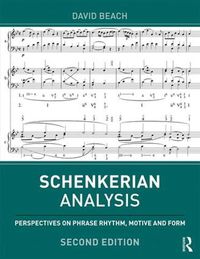 Cover image for Schenkerian Analysis: Perspectives on Phrase Rhythm, Motive and Form