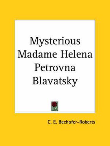 Cover image for Mysterious Madame Helena Petrovna Blavatsky (1931)