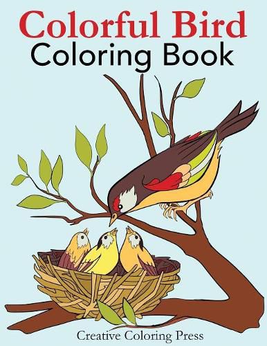 Cover image for Colorful Bird Coloring Book: Adult Coloring Book of Wild Birds in Natural Settings