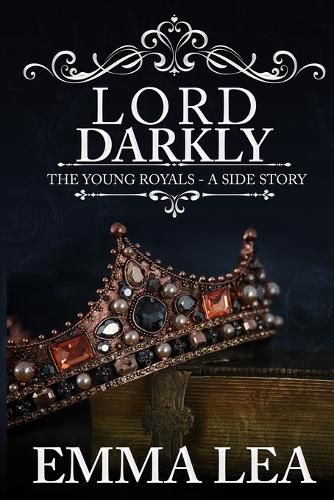 Lord Darkly: The Young Royals - A Side Story