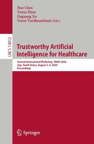 Cover image for Trustworthy Artificial Intelligence for Healthcare