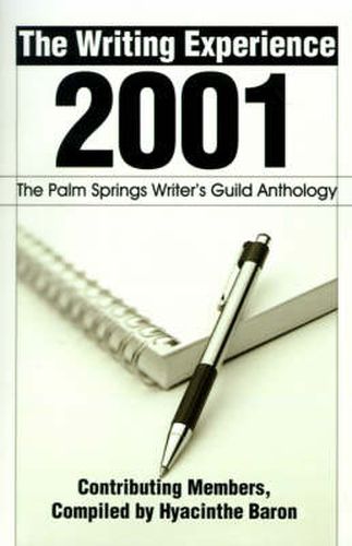 Cover image for The Writing Experience 2001: The Palm Springs Writer's Guild Anthology