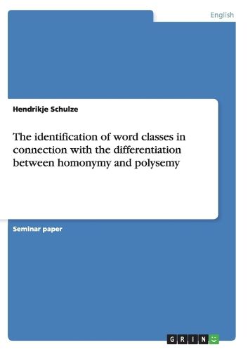 The identification of word classes in connection with the differentiation between homonymy and polysemy