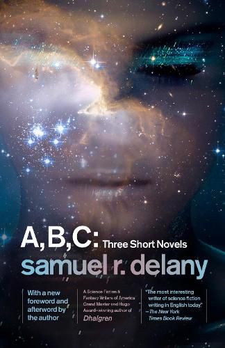A, B, C: Three Short Novels: The Jewels of Aptor, The Ballad of Beta-2, They Fly at Ciron