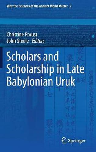 Cover image for Scholars and Scholarship in Late Babylonian Uruk