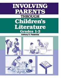 Cover image for Involving Parents Through Children's Literature: Grades 1-2