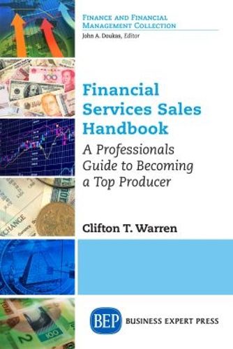 Cover image for Financial Services Sales Handbook: A Professionals Guide to Becoming a Top Producer
