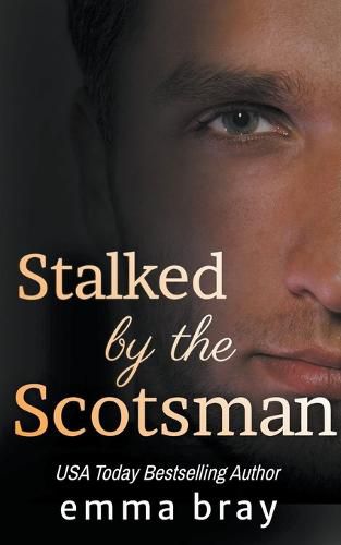 Stalked by the Scotsman