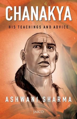 Cover image for Chanakya: His Teachings and Advice