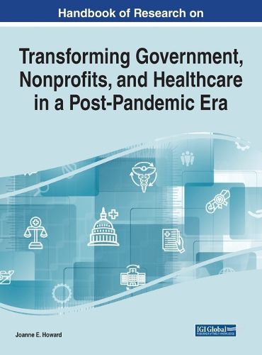 Cover image for Transforming Government, Nonprofits, and Healthcare in a Post-Pandemic Era
