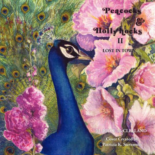 Cover image for Peacocks and Hollyhocks Book 2