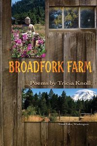 Cover image for Broadfork Farm: Trout Lake, Washington