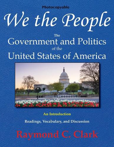 Cover image for We the People: The Government and Politics of the United States of America: An Introduction