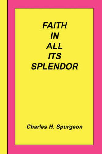 Cover image for Faith In All Its Splendor