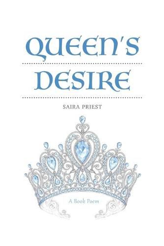 Cover image for Queen's Desire: A Book Poem