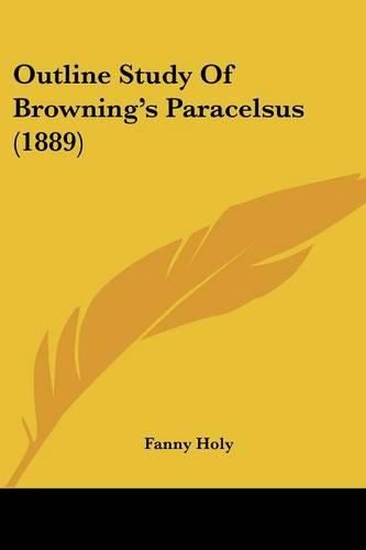 Cover image for Outline Study of Browning's Paracelsus (1889)