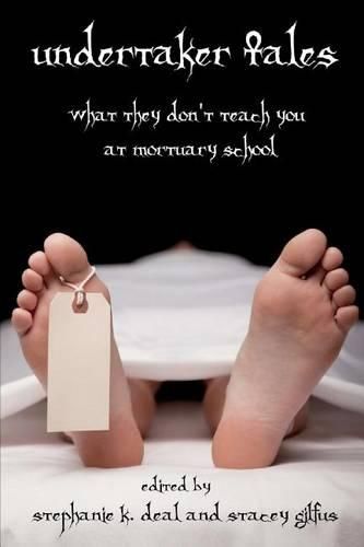 Cover image for Undertaker Tales: What They Don't Teach You at Mortuary School