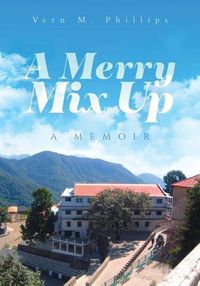 Cover image for A Merry Mix Up: A Memoir
