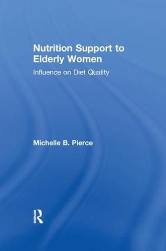 Cover image for Nutrition Support to Elderly Women: Influence on Diet Quality