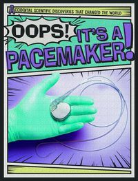 Cover image for Oops! It's a Pacemaker!