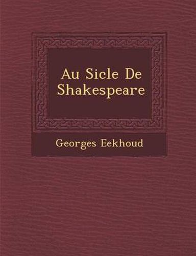 Au Si Cle de Shakespeare