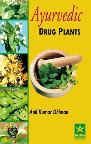 Cover image for Ayurvedic Drug Plants (Edition1st)