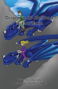 Cover image for Dragons in the Mailbox 4: A New Home
