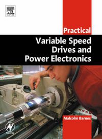 Cover image for Practical Variable Speed Drives and Power Electronics