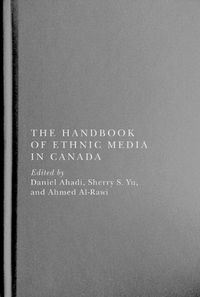 Cover image for The Handbook of Ethnic Media in Canada