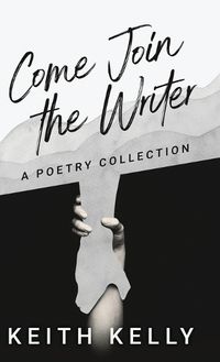 Cover image for Come Join the Writer