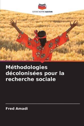 Cover image for Methodologies decolonisees pour la recherche sociale