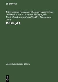 Cover image for ISBD(A): International standard bibliographic description for older monographic publications (Antiquarian)