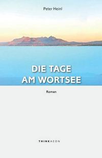 Cover image for Die Tage am Wortsee: Roman