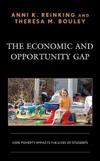 Cover image for The Economic and Opportunity Gap: How Poverty Impacts the Lives of Students