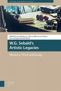 Cover image for W.G. Sebald's Artistic Legacies