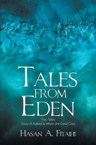 Cover image for Tales from Eden-Two Tales: Story of Aabed & When the Devil Cries