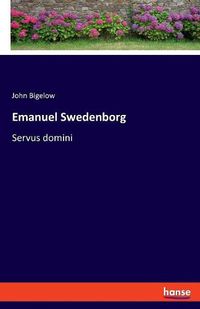 Cover image for Emanuel Swedenborg: Servus domini