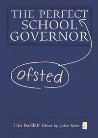 Cover image for The Perfect (Ofsted) School Governor