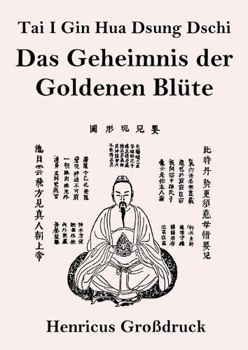 Cover image for Tai I Gin Hua Dsung Dschi (Grossdruck): Das Geheimnis der Goldenen Blute