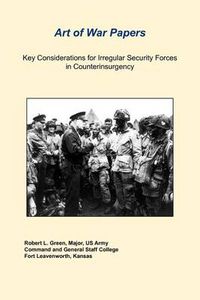 Cover image for Key Considerations For Irregular Security Forces In Counterinsurgency