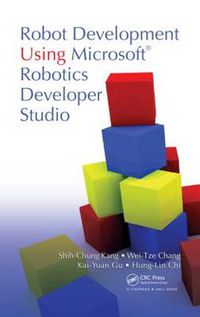 Cover image for Robot Development Using Microsoft Robotics Developer Studio