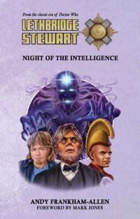 Cover image for Lethbridge-Stewart: Night of the Intelligence