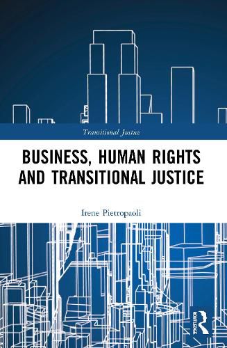 Cover image for Business, Human Rights and Transitional Justice