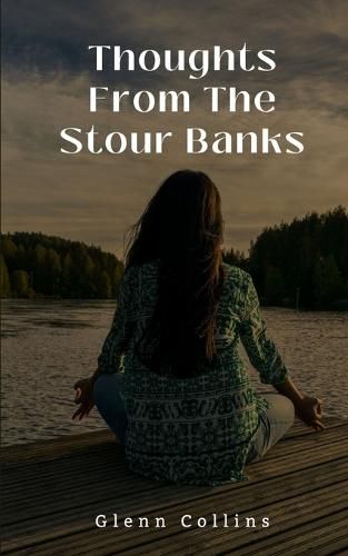 Cover image for Thoughts From The Stour Banks.